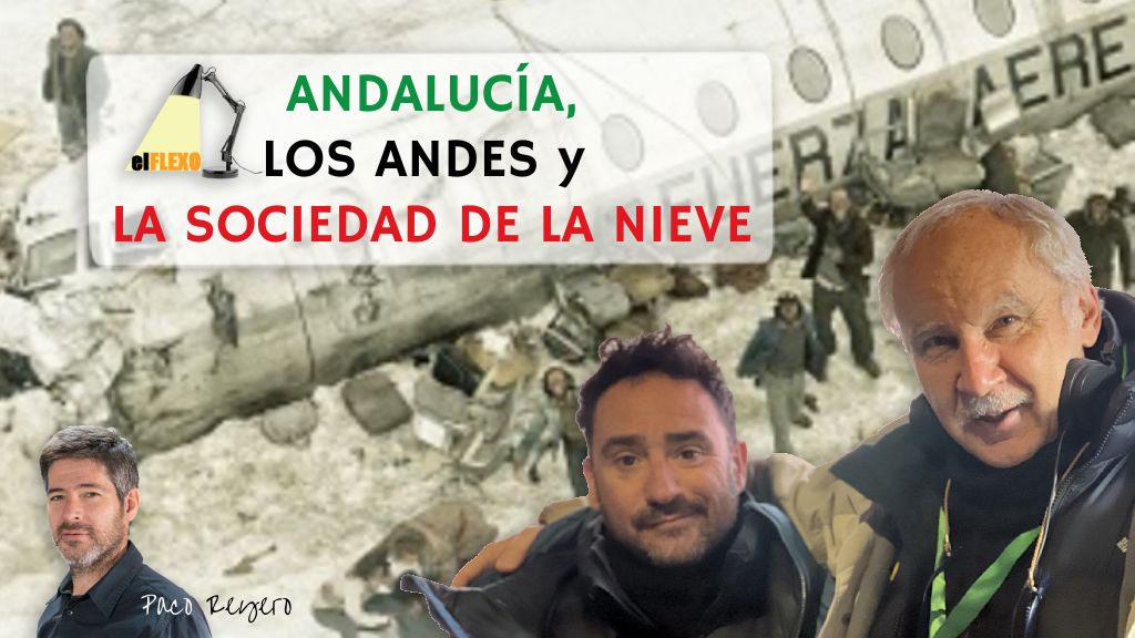 Andalucía, los Andes y La Sociedad de la Nieve